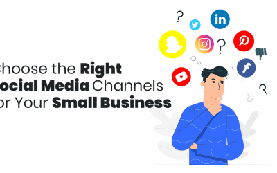 How to Choose the Right Social Media Channels for Your Small Business in 2021