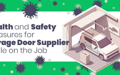 Health and Safety Measures for Garage Door Suppliers While on the Job