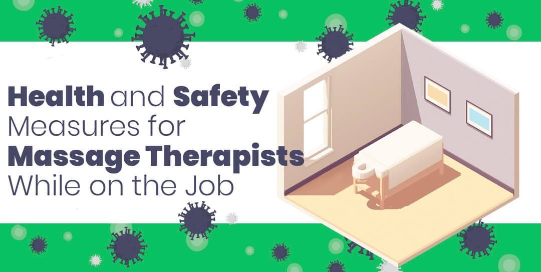 Health and Safety Measures for Massage Therapists While on the Job