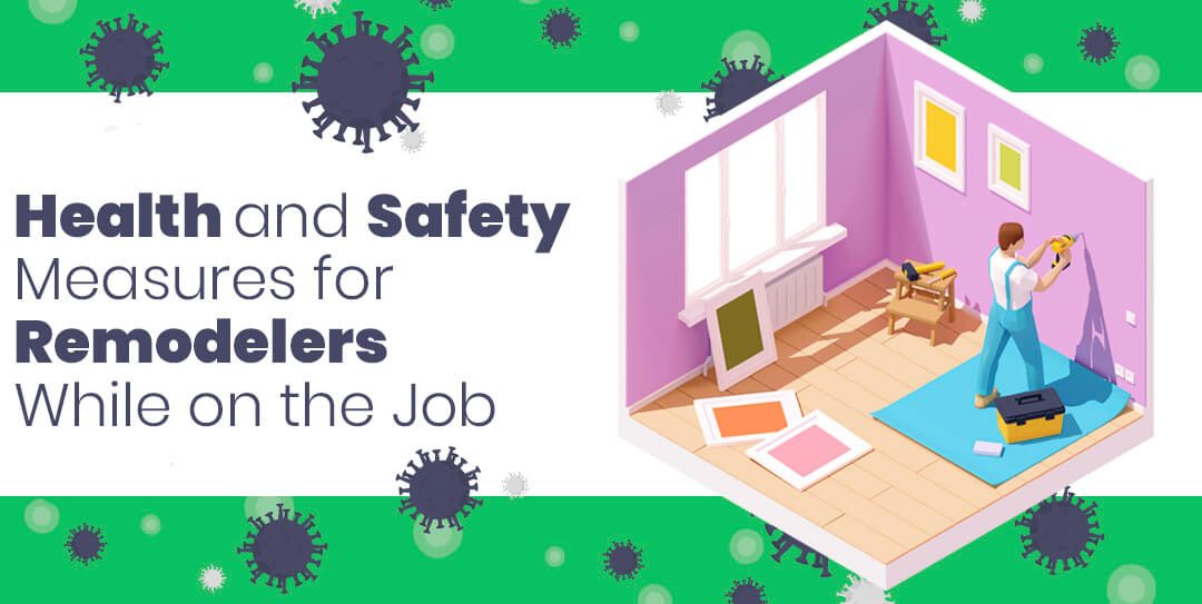 Health and Safety Measures for Remodelers While on the Job